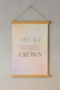 Coco Maison Poster Always Wear Your Invisible Crown